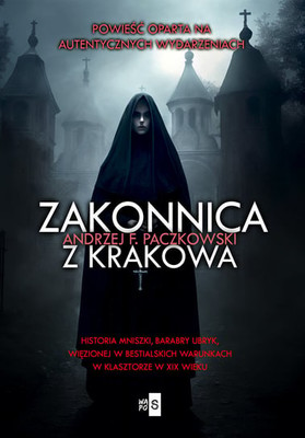 Andrzej Paczkowski - Zakonnica z Krakowa