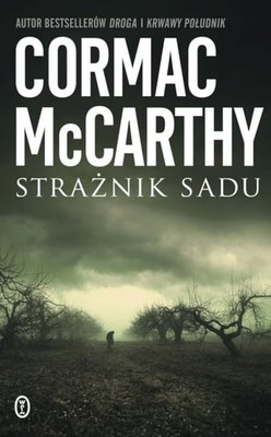 Cormac McCarthy - Strażnik sadu