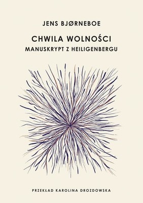 Jens Bjørneboe - Chwila wolności