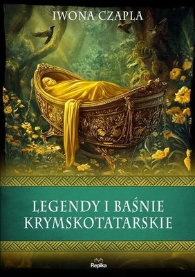 Iwona Czapla - Legendy i baśnie krymskotatarskie