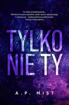 A.P. Mist - Tylko nie Ty