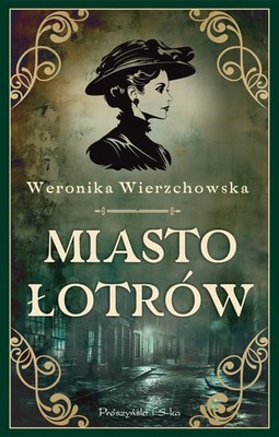 Weronika Wierzchowska - Miasto łotrów