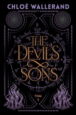 Chloe Wallerand - The Devil's Sons. Tom 2 / Chloe Wallerand - The Devil's Sons - Tome 2