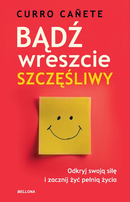 Curro Canete - Bądź wreszcie szczęśliwy