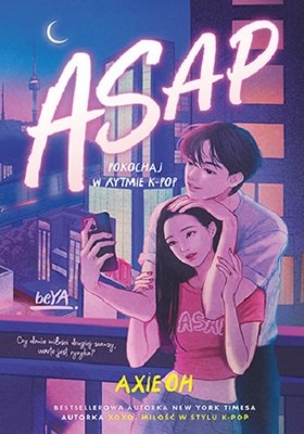 Axie Oh - ASAP. Pokochaj w rytmie K-pop