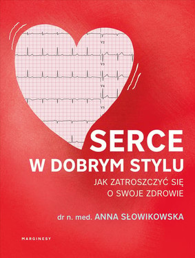 Anna Słowikowska - Serce w dobrym stylu