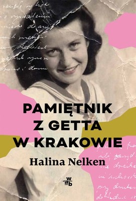 Halina Nelken - Pamiętnik z getta w Krakowie