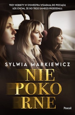 Sylwia Markiewicz - Niepokorne