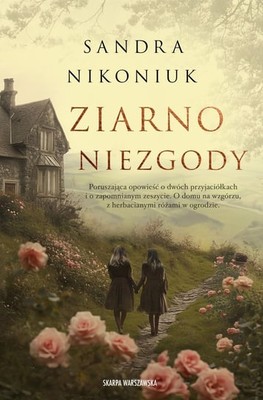 Sandra Nikoniuk - Ziarno niezgody