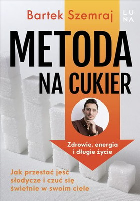 Bartek Szemraj - Metoda na cukier