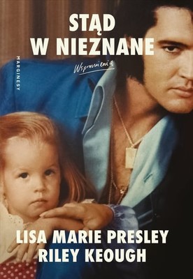 Lisa Marie Presley - Stąd w nieznane