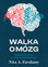 Nita A. Farahany - The Battle For Your Brain: Defending The Right To Think Freely In The Age Of Neurotechnology