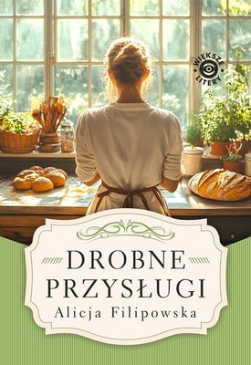 Alicja Filipowska - Drobne przysługi Alicja Filipowska - Drobne przysługi