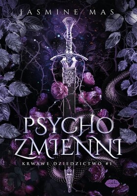 Jasmine Mas - Psychozmienni. Krwawe dziedzictwo #1 Jasmine Mas - Psychozmienni. Krwawe dziedzictwo #1