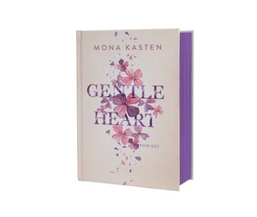 Mona Kasten - Gentle Heart. Scarlet Luck. Tom 3 Mona Kasten - Gentle Heart. Scarlet Luck. Tom 3