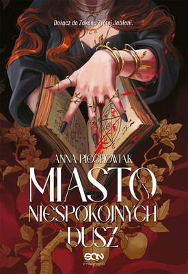 Anna Piechowiak - Miasto niespokojnych dusz Anna Piechowiak - Miasto niespokojnych dusz