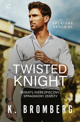 K. Bromberg - Twisted Knight K. Bromberg - Twisted Knight
