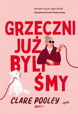 Clare Pooley - Grzeczni już byliśmy Clare Pooley - Grzeczni już byliśmy