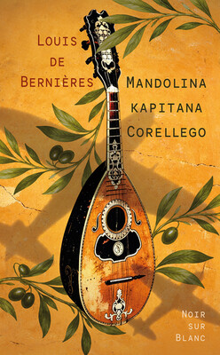 Louis de Bernieres - Mandolina kapitana Corellego / Louis de Bernieres - Captain Corelli's Mandolin Louis de Bernieres - Mandolina kapitana Corellego / Louis de Bernieres - Captain Corelli's Mandolin