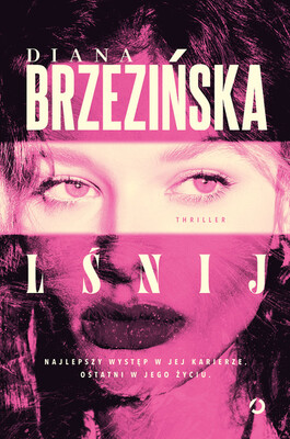 Diana Brzezińska - Lśnij Diana Brzezińska - Lśnij