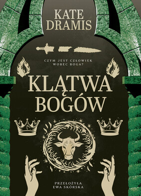 Kate Dramis - Klątwa bogów. Święte Proroctwo. Tom 3 / Kate Dramis - The Curse Of Gods Kate Dramis - Klątwa bogów. Święte Proroctwo. Tom 3 / Kate Dramis - The Curse Of Gods