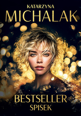 Katarzyna Michalak - Bestseller. Spisek Katarzyna Michalak - Bestseller. Spisek