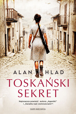 Alan Hlad - Toskański sekret Alan Hlad - Toskański sekret