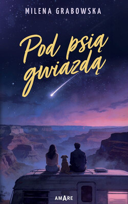 Milena Grabowska - Pod psią gwiazdą Milena Grabowska - Pod psią gwiazdą