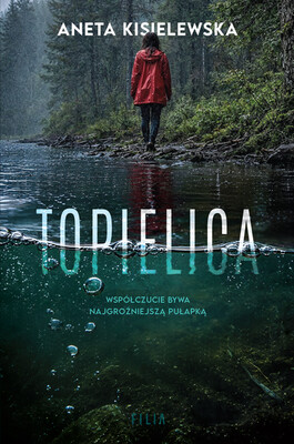Aneta Kisielewska - Topielica Aneta Kisielewska - Topielica