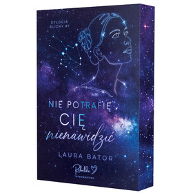 Laura Bator - Nie potrafię cię nienawidzić. Blizny. Tom 1 Laura Bator - Nie potrafię cię nienawidzić. Blizny. Tom 1