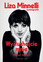 Liza Minnelli - Kids, Wait Till You Hear This! My Memoir