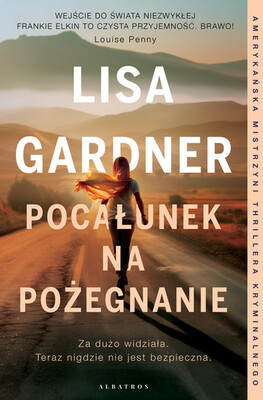 Lisa Gardner - Pocałunek na pożegnanie Lisa Gardner - Pocałunek na pożegnanie