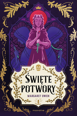 Margaret Owen - Święte potwory. Mali złodzieje. Tom 3 Margaret Owen - Święte potwory. Mali złodzieje. Tom 3