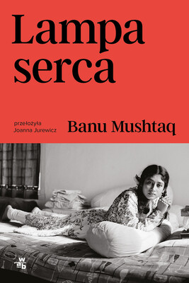 Banu Mushtaq - Lampa serca Banu Mushtaq - Lampa serca