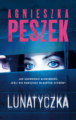 Agnieszka Peszek - Lunatyczka Agnieszka Peszek - Lunatyczka