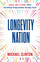 Michael Clinton - Longevity Nation